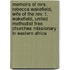 Memoirs Of Mrs. Rebecca Wakefield, Wife Of The Rev. T. Wakefield, United Methodist Free Churches Missionary In Eastern Africa