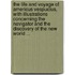 The Life And Voyage Of Americus Vespucius, With Illustrations Concerning The Navigator And The Discovery Of The New World ...
