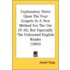 Explanatory Notes Upon the Four Gospels in a New Method for the Use of All, But Especially the Unlearned English Reader (1805)