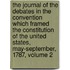 The Journal Of The Debates In The Convention Which Framed The Constitution Of The United States, May-September, 1787, Volume 2