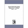 Manual Of Political Ethics, Designed Chiefly For The Use Of Colleges And Students At Law. ... . By Francis Lieber, ... . Vol. 1 door Lld Francis Lieber
