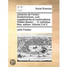 Johannis De Fordun Scotichronicon, Cum Supplementis Et Continuatione Walteri Boweri, ... E Codicibus Mss. Editum.  Volume 2 Of 2 by Unknown