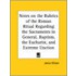 Notes On The Rubrics Of The Roman Ritual Regarding The Sacraments In General, Baptism, The Eucharist, And Extreme Unction (1890)