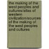 The Making of the West Peoples And Cultures/Atlas Of Western Civilization/Sources of The Making Of The West Peoples And Cultures