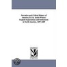 Narrative And Critical History Of America, Ed. By Justin Winsor. English Explorations And Settlements In North America, 1497-1689 door Justin Winsor