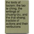 The Texts Of Taoism: The Tao Te Ching, The Writings Of Chuang-Tzu, And The Thai-Shang; Tractate Of Actions And Their Retributions