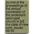 Journal Of The Proceedings Of The Annual Convention Of The Protestant Episcopal Church In [Of] The State Of New York, Issues 48-50