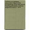 Northern Nut Growers Association Report Of The Proceedings At The Fifth Annual Meeting Evansville, Indiana, August 20 And 21, 1914 by Northern Nut Growers Association