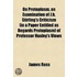 On Protoplasm, An Examination Of J.H. Stirling's Criticism [In A Paper Entitled As Regards Protoplasm] Of Professor Huxley's Views