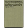 San Francisco And The Hetch Hetchy Reservoir, Hearing Held Before The Committee On The Public Lands Of The House Of Representatives door Hj Res