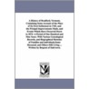 A History Of Bradford, Vermont, Containing Some Account Of The Place Of Its First Settlement In 1765, And The Pricipal Improvements Made, And Events Which Have Occurred Down To 1874--A Period Of One Hundred And Nine Years. With Various Genealogical Record door Silas McKeen