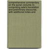 Comprehensive Commentary On The Quran (Volume 3); Comprising Sale's Translation And Preliminary Discourse, With Additional Notes And by Elwood Morris Wherry