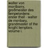 Walter von Montbarry, Großmeister des Tempelordens . Erster Theil - Walter de Monbary, Grandmaster of the Knight Templars. Volume I.