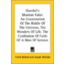 Haeckel's Monism False: An Examination Of The Riddle Of The Universe, The Wonders Of Life, The Confession Of Faith Of A Man Of Science