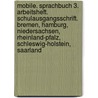 Mobile. Sprachbuch 3. Arbeitsheft. Schulausgangsschrift. Bremen, Hamburg, Niedersachsen, Rheinland-Pfalz, Schleswig-Holstein, Saarland door Onbekend