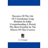 Narrative Of The Life Of A Gentleman Long Resident In India: Comprehending A Period, The Most Eventful, In The History Of That Country by G.F. Grand