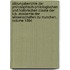 Sitzungsberichte Der Philosophisch-Philologischen Und Historischen Classe Der K.B. Akademie Der Wissenschaften Zu Munchen, Volume 1894
