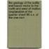 The Geology Of The Oolitic And Liassic Rocks To The North And West Of Malton. (Explanation Of The Quarter Sheet 96 S.E. Of The One-Inch