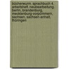 Bücherwurm. Sprachbuch 4. Arbeitsheft. Neubearbeitung. Berlin, Brandenburg, Mecklenburg-Vorpommern, Sachsen, Sachsen-Anhalt, Thüringen by Unknown