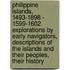 Philippine Islands, 1493-1898 - 1599-1602 Explorations By Early Navigators, Descriptions Of The Islands And Their Peoples, Their History