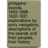 Philippine Islands, 1493-1898 - 1620-1621 Explorations By Early Navigators, Descriptions Of The Islands And Their Peoples, Their History