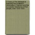 A History Of The Attempts To Establish The Protestant Reformation In Ireland And The Successful Resistance Of That People, Time 1540-1830