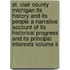 St. Clair County Michigan Its History And Its People A Narrative Account Of Its Historical Progress And Its Principal Interests Volume Ii