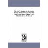 The Earl's Daughter. By The Author Of  Amy Herbert ,  Gertrude ,  The Child's First History Of Rome , Etc., Edited By The Rev. W. Sewell. door Elizabeth Missing Sewell