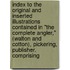 Index To The Original And Inserted Illustrations Contained In "The Complete Angler," (Walton And Cotton), Pickering, Publisher. Comprising