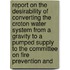 Report On The Desirability Of Converting The Croton Water System From A Gravity To A Pumped Supply To The Committee On Fire Prevention And