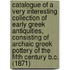 Catalogue of a Very Interesting Collection of Early Greek Antiquities, Consisting of Archaic Greek Pottery of the Fifth Century B.C. (1871)