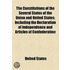 Constitutions Of The Several States Of The Union And United States; Including The Declaration Of Independence And Articles Of Confederation