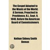 Gospel Adapted To The Wants Of The World; A Sermon, Preached In Providence, R.I., Sept. 9, 1840, Before The American Board Of Commissioners door Nathan Sidney Smith Beman