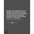 Maxims And Opinions Of Field-Marshal His Grace The Duke Of Wellington, Selected From His Writings And Speeches During A Public Life Of More