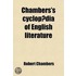 Chambers's Cyclopaedia Of English Literature (7-8); A History, Critical And Biographical, Of British And American Authors, With Specimens Of