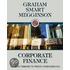 Corporate Finance: Linking Theory to What Companies Do + Thomson One - Business School Edition 6-month and Smart Finance Printed Access Card