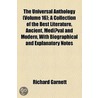 Universal Anthology (Volume 16); A Collection Of The Best Literature, Ancient, Mediaeval And Modern, With Biographical And Explanatory Notes door Richard Garnett