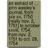 An Extract Of ... John Wesley's Journal, From July Xx, 1750 [Really Nov. 2, 1751] To October Xxviii, 1754. From Nov. 2, 1751 To Oct. 28, 1754