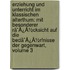 Erziehung Und Unterricht Im Klassischen Alterthum: Mit Besonderer Rã¯Â¿Â½Cksicht Auf Die Bedã¯Â¿Â½Rfnisse Der Gegenwart, Volume 3