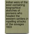 Indian Wars Of The West Containing Biographical Sketches Of Pioneers Who Headed The Western Settlers In Repelling Attacks Of The Savages 1833