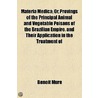 Materia Medica; Or, Provings Of The Principal Animal And Vegetable Poisons Of The Brazilian Empire. And Their Application In The Treatment Of door Benot Jules Mure