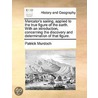 Mercator's Sailing, Applied To The True Figure Of The Earth. With An Introduction, Concerning The Discovery And Determination Of That Figure. by Unknown