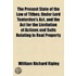 Present State Of The Law Of Tithes; Under Lord Tenterden's Act, And The Act For The Limitation Of Actions And Suits Relating To Real Property