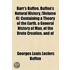 Barr's Buffon. Buffon's Natural History, (Volume 4); Containing A Theory Of The Earth, A General History Of Man, Of The Brute Creation, And Of