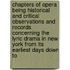 Chapters Of Opera Being Historical And Critical Observations And Records Concerning The Lyric Drama In New York From Its Earliest Days Down To