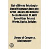 List Of Works Relating To Deep Waterways From The Great Lakes To The Atlantic Ocean (Volume 2); With Some Other Related Works. Books, Articles by Library Of Congress Bibliography