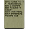 Colour Land Ab Klasse 1 - Neubearbeitung. Band 3. Teacher's Book Mit Audio-cd. Ausgabe Baden-württemberg, Berlin, Brandenburg, Rheinland-pfalz door Onbekend