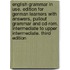English Grammar In Use. Edition For German Learners With Answers, Pullout Grammar And Cd-rom. Intermediate To Upper Intermediate. Third Edition