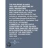 The Philippine Islands, 1493-1898 Explorations By Early Navigators, Descriptions Of The Islands And Their Peoples, Their History And Records Of