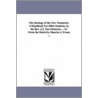 The Theology Of The New Testament. A Handbook For Bible Students. By The Rev. J.J. Van Oosterzee ... Tr. From The Dutch By Maurice J. Evans ... by Johannes Jacobus Van Oosterzee